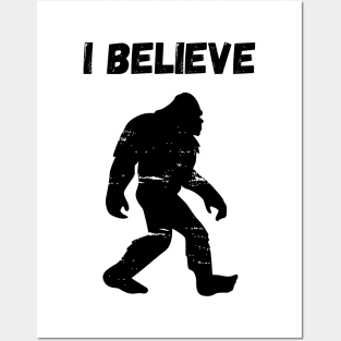 Bigfoot I Believe Posters and Art